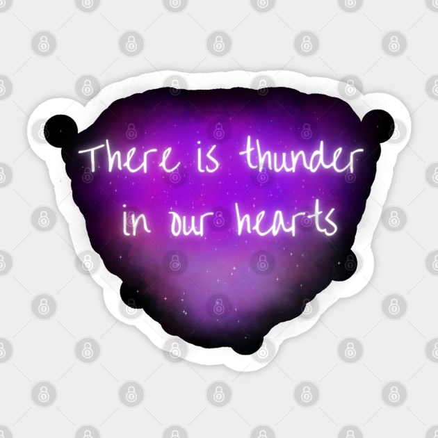 There is Thunder in Our Hearts-music lover Sticker by Rattykins